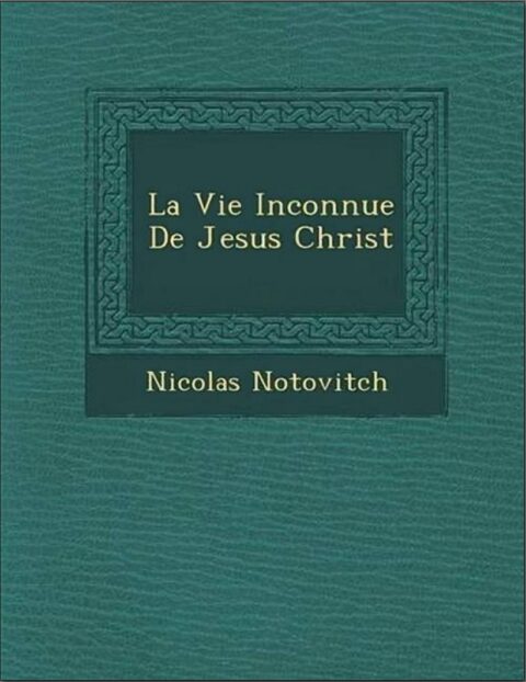 La vie inconnue de Jesus-Christ | Livres-Rare