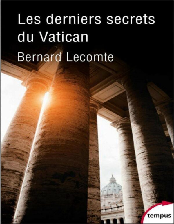 Les derniers secrets du Vatican