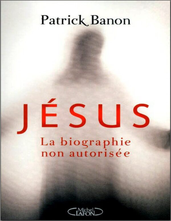 la biographie secrète de Jesus