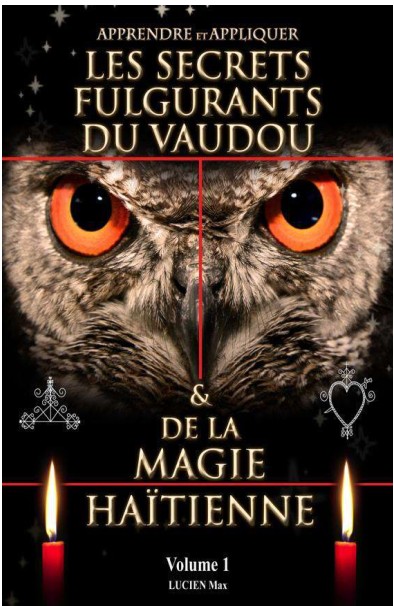 Les Secrets Fulgurants du Vaudou et de la Magie Haïtienne